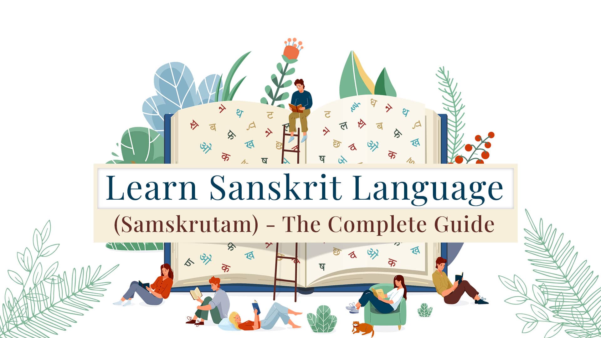 Learn Sanskrit Language (Samskrutam) - The Complete Pronunciation Guide
